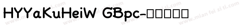 HYYaKuHeiW GBpc字体转换